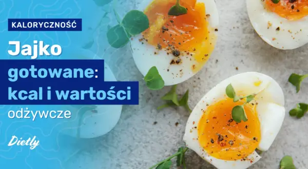 Jajka na twardo ile kalorii? Zaskakujące wartości odżywcze!