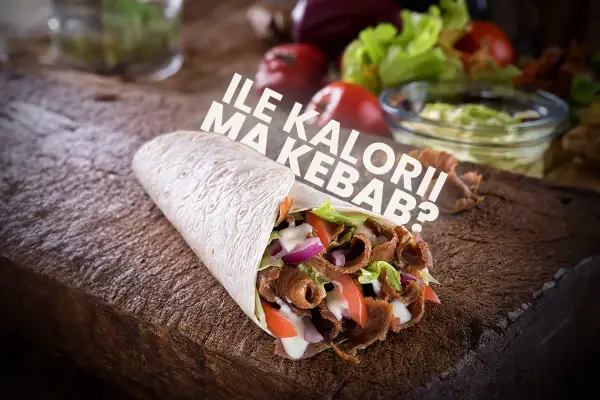 Ile kalorii ma kebab w tortilli? Zaskakujące wartości odżywcze!
